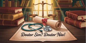 Doutor é quem estuda ou quem manda? O título que divide opiniões